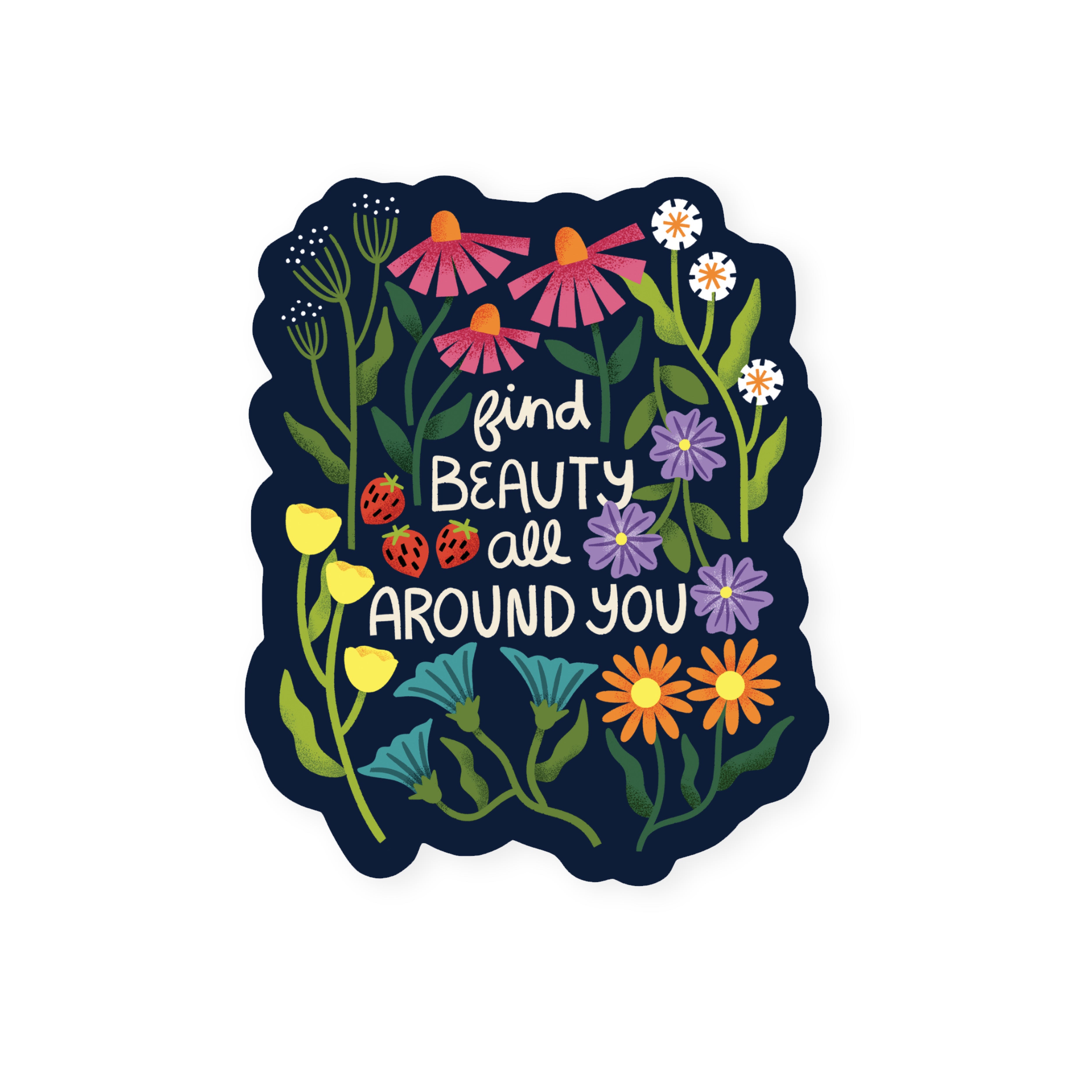 Find Beauty All Around You Sticker