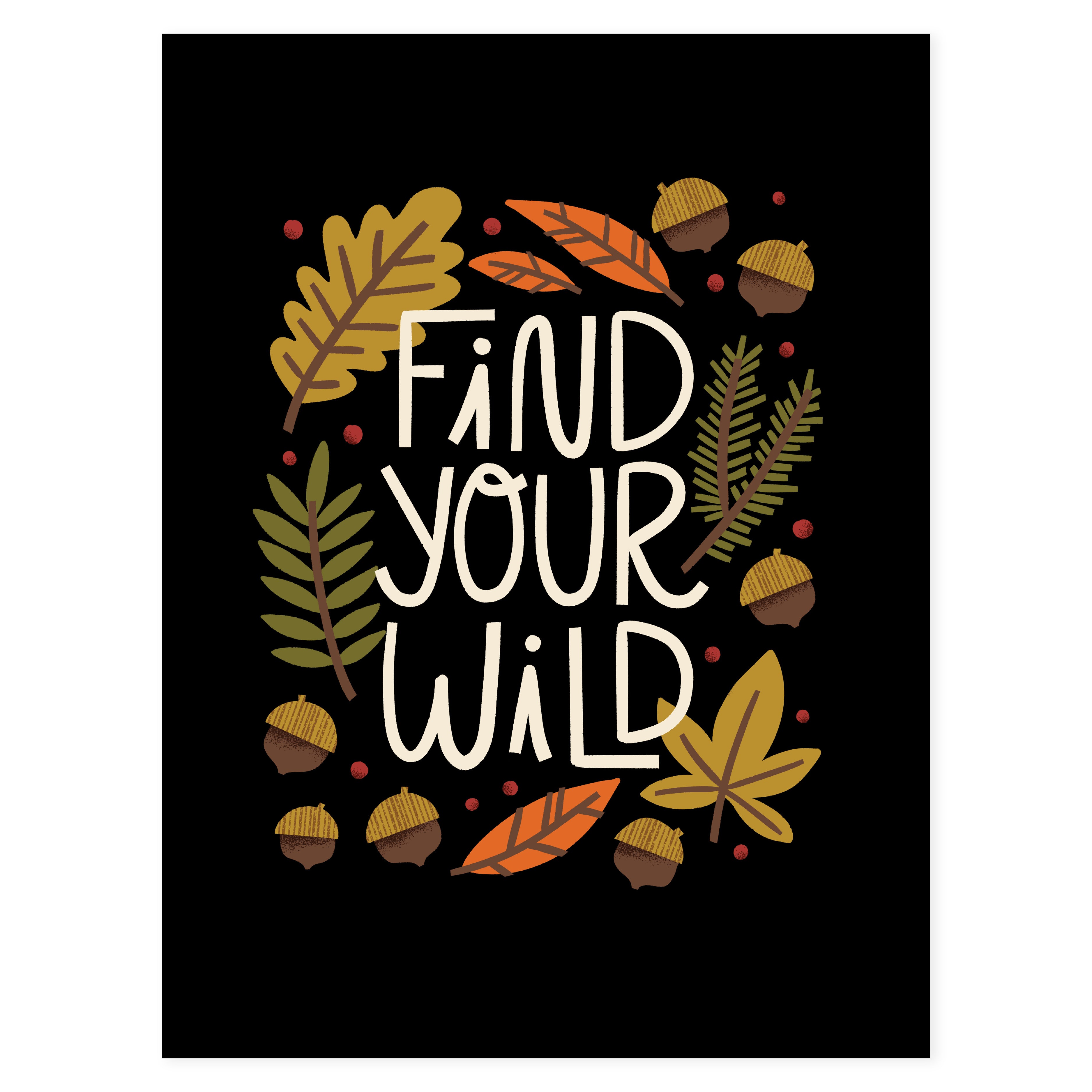 Find Your Wild Print