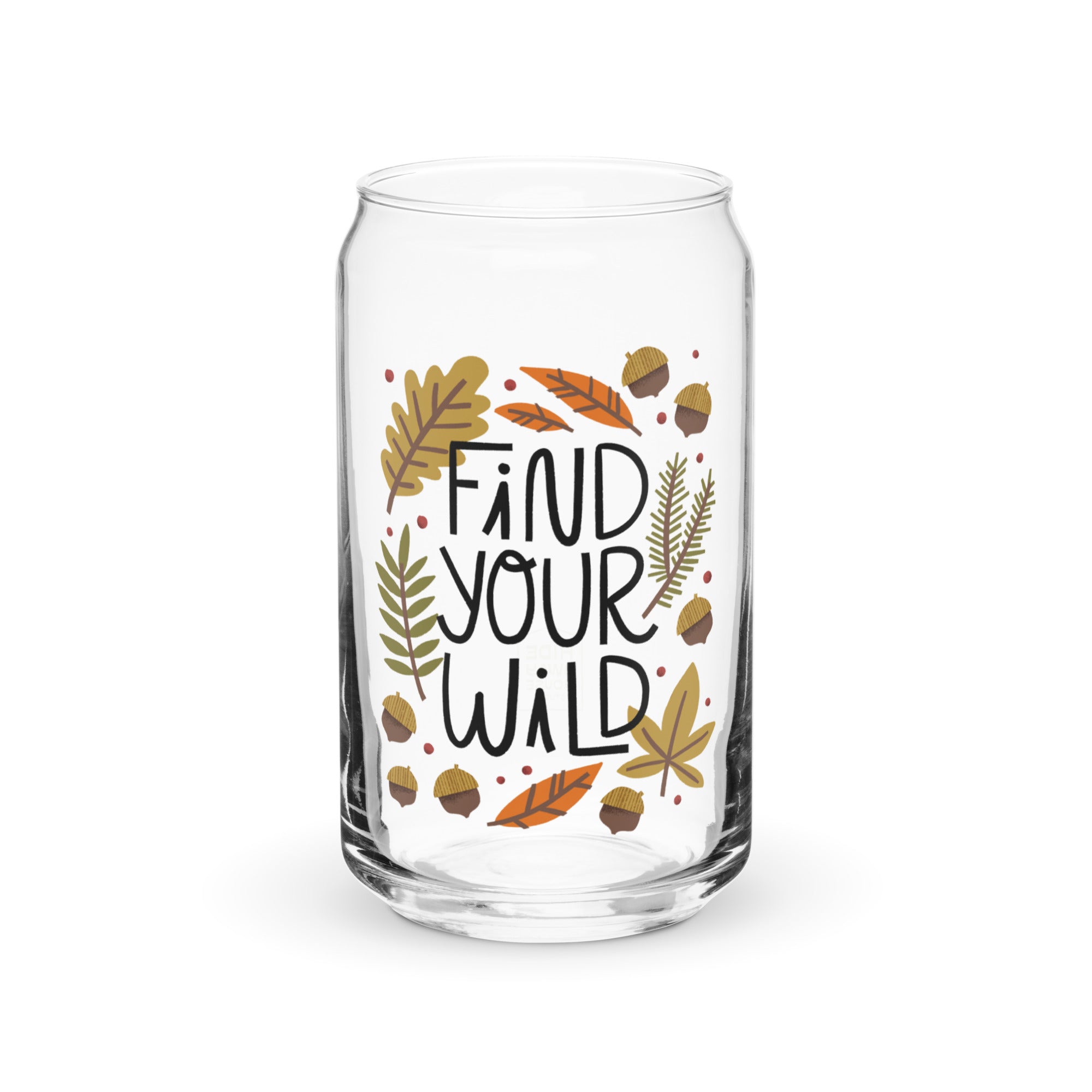 Find Your Wild Can Glass, Fall Drinking Glass, Hideaway House Studio, Katey Stafford